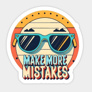 Make More Mistakes: Vibrant Summer Vibes with Sunglasses Sticker